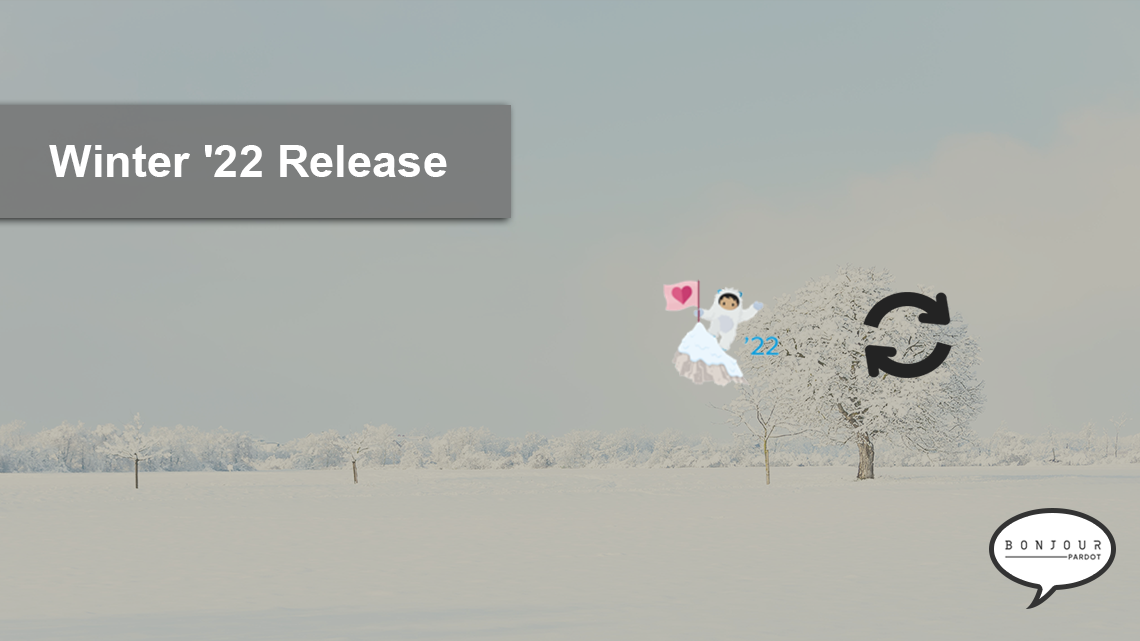 Les 5 principales nouvelles fonctionnalités de Pardot – Salesforce Winter ’22 Release