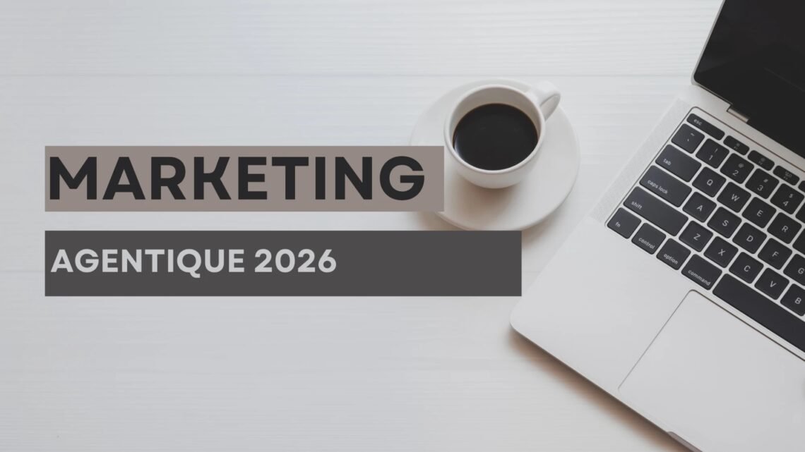 Marketing agentique : ce qui change dans vos campagnes