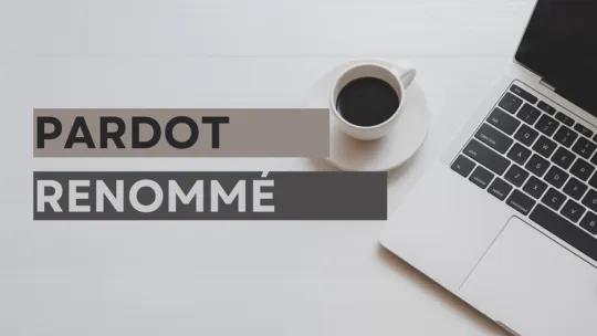 Pardot renommé Marketing Cloud Account Engagement