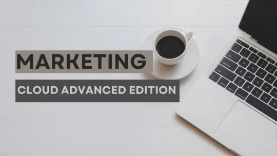 Salesforce Marketing Cloud Advanced Edition : Une nouvelle étape pour les spécialistes du marketing